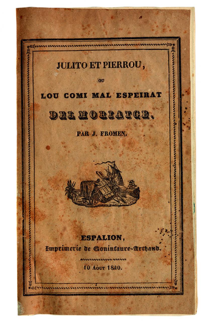 Première de couverture de JULITO ET PIERROU OU LOU COMI MAL ESPEIRAT DEL MORIATGE, de J. Fromen (1809-1880), 10 août 1840