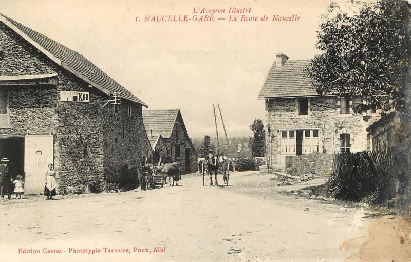 L'Aveyron Illustré I. NAUCELLE-GARE – La Route de Naucelle